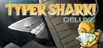 Typer Shark! Deluxe steam charts
