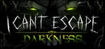 I Can't Escape: Darkness banner image