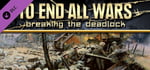 To End All Wars - Breaking the Deadlock banner image
