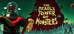 The Deadly Tower of Monsters banner image