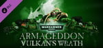 Warhammer 40,000: Armageddon - Vulkan's Wrath banner image