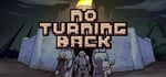 No Turning Back: The Pixel Art Action-Adventure Roguelike steam charts