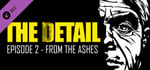 The Detail Episode 2 - From The Ashes banner image