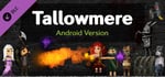 Tallowmere – Android Version banner image