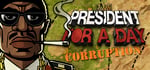 President for a Day - Corruption banner image