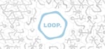 LOOP: A Tranquil Puzzle Game steam charts