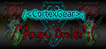 CortexGear: AngryDroids banner image