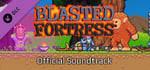 Blasted Fortress Official Soundtrack banner image