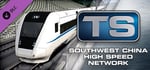 Train Simulator: South West China High Speed Route Add-On banner image
