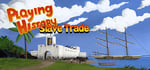 Playing History 2 - Slave Trade banner image