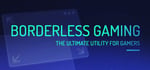 Borderless Gaming banner image