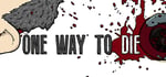 One Way To Die banner image