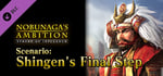 NOBUNAGA'S AMBITION: SoI - Scenario 9 "Shingen's Final Step" banner image