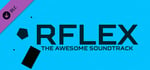 RFLEX - The Awesome Soundtrack banner image