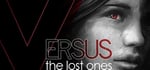 VERSUS: The Lost Ones banner image