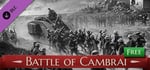 Battle of Empires: 1914-1918 - Battle of Cambrai banner image