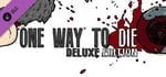 One Way To Die: Deluxe Edition banner image