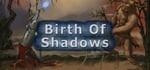 Birth of Shadows® steam charts