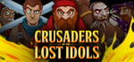 Crusaders of the Lost Idols banner image