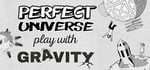 Perfect Universe - Play with Gravity banner image