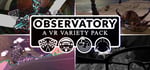 Observatory: A VR Variety Pack steam charts