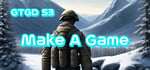 Gamer To Game Developer Series 3: Make A Game banner image