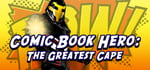 Comic Book Hero: The Greatest Cape banner image