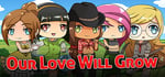 Our Love Will Grow banner image