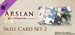 ARSLAN - Skill Card Set 2 banner image
