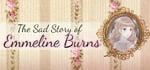 The Sad Story of Emmeline Burns steam charts