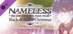 Nameless ~Black & White Christmas~ banner image