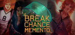 Break Chance Memento steam charts