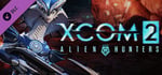 XCOM 2: Alien Hunters banner image