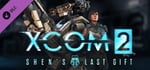 XCOM 2: Shen's Last Gift banner image