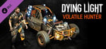 Dying Light - Volatile Hunter Bundle banner image