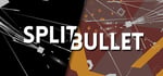 SPLIT BULLET banner image