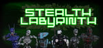 Stealth Labyrinth banner image