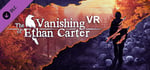 The Vanishing of Ethan Carter VR banner image
