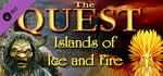The Quest - Islands of Ice and Fire banner image
