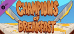 Champions of Breakfast - OST banner image