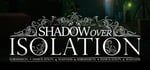 Shadow Over Isolation steam charts
