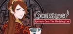 Soulslayer～灭魂·误佳期～ banner image