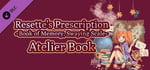 Resette's Prescription ~Book of memory, Swaying scale~ Atelier Book banner image