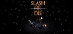 Slash or Die banner image