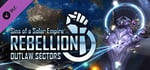 Sins of a Solar Empire: Rebellion® - Outlaw Sectors™ DLC banner image