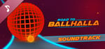 Road to Ballhalla Soundtrack banner image