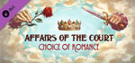 Affairs of the Court: Choice of Romance - Play as the Consort banner image