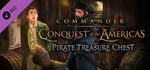 Commander: Conquest of the Americas - Pirate Treasure Chest banner image