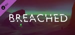 Breached - Bonus Content banner image