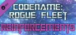 Codename: Rogue Fleet - The Reinforcements banner image